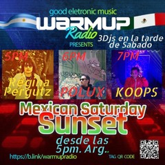 Mexican Saturday Sunset Warmup Radio - Regina Pergutz