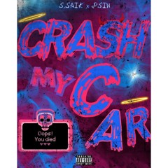 Crash My Car Feat. R.SIN