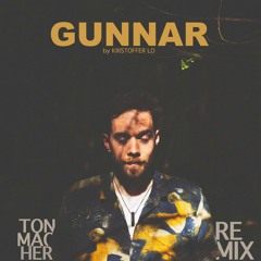 Kristoffer Lo – Gunnar (Tonmacher Remix)