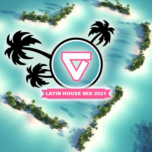 ★LATIN HOUSE MIX 2021★ by ★Luke Verano★ (Tech House / Sexy Grooves / Beach House / Summer Vibes)