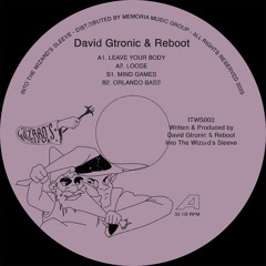 A1 David Gtronic & Reboot - Leave Your Body