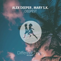 Alex Deeper Feat. Mary S.K. - Deepest