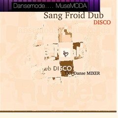 Sang Froid (DUB Disco Dance Mix)