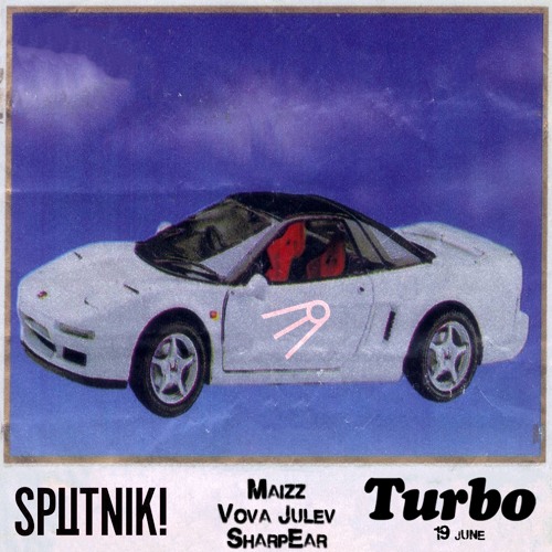 Turbo Groove at Sputnik - Maizz x Vova Julev x SharpEar
