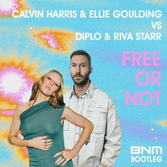 Calvin Harris & Ellie Goulding Vs Diplo & Riva Starr - Free Vs Heaven Or Not (BNM Bootleg)