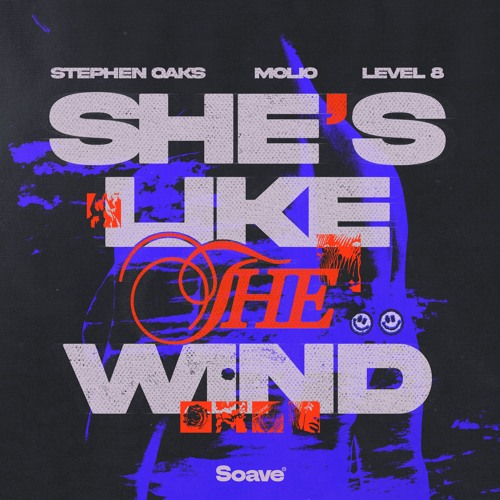 Stephen Oaks, Molio & Level 8 - She's Like The Wind