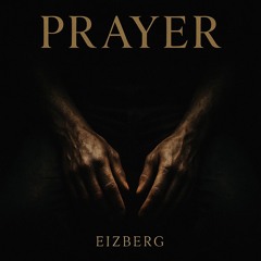 Prayer1 (Eizberg Remix)