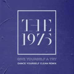 Give Yourself A Try (Dance Yourself Clean Remix) [Video On Youtube]