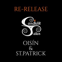 Oisín & St. Patrick - Re-Release (St. Patrick's Day Special)