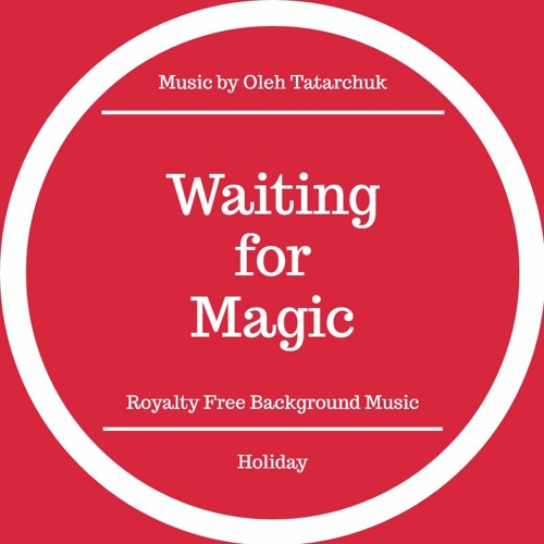 Waiting for Magic - Royalty Free Music (FREE DOWNLOAD)