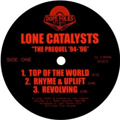 Lone Catalysts -  Rhyme & Uplift - Vinyl Out NOW!