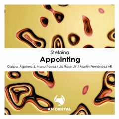 Stefaina - Appointing (Gaspar Aguilera, Manu Pavez Remix)