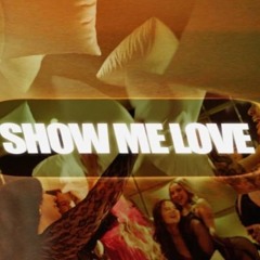 Show me love
