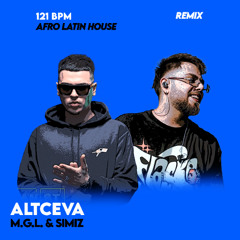 Simiz x M.G.L. - ALTCEVA (KALA Afro Latin Remix)