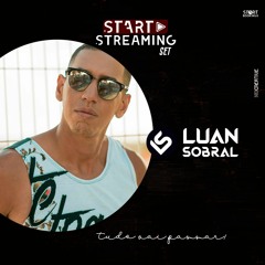 Start Streaming Set #1 Tudo Vai Passar (Dj Luan Sobral)