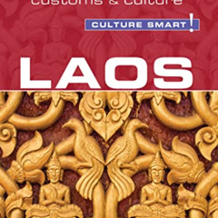 DOWNLOAD EBOOK 📖 Laos - Culture Smart!: The Essential Guide to Customs & Culture by