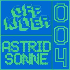 Off-Kilter 004 - Astrid Sonne