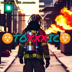 Toxxxic Ft. Lyte