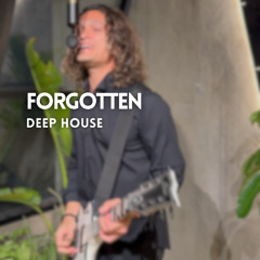 Forgotten (Deep House) | Free Download