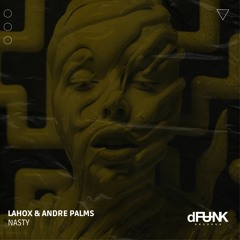 Lahox, Andre Palms - Nasty