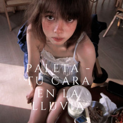 TU CARA EN LA LLUVIA (remix)