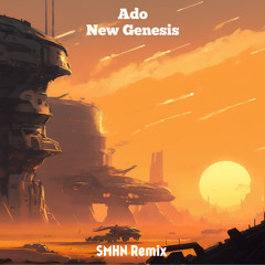 Ado - New Genesis ”新時代” (SMHN Remix)