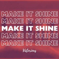 Victorious - Make it shine (Mojnz Hypertechno Remix)