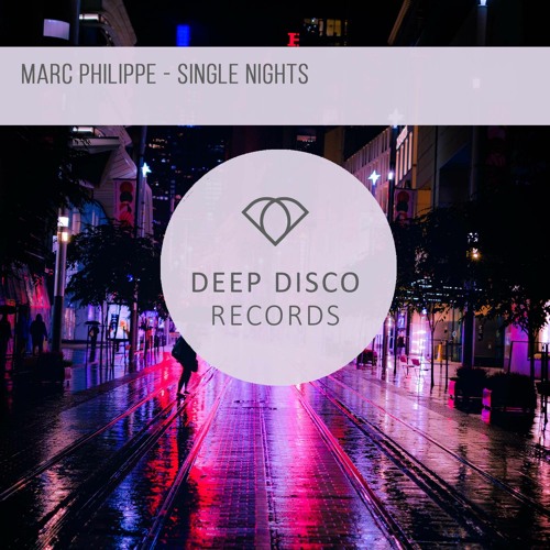 Marc Philippe - Single Nights (Original Mix)