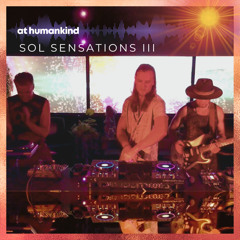 SOL Sensations: Live @ Humankind