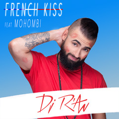 Dj R'AN - FRENCH KISS feat Mohombi