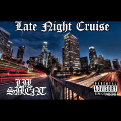 Lil Silent - Late Night Cruise (1997)
