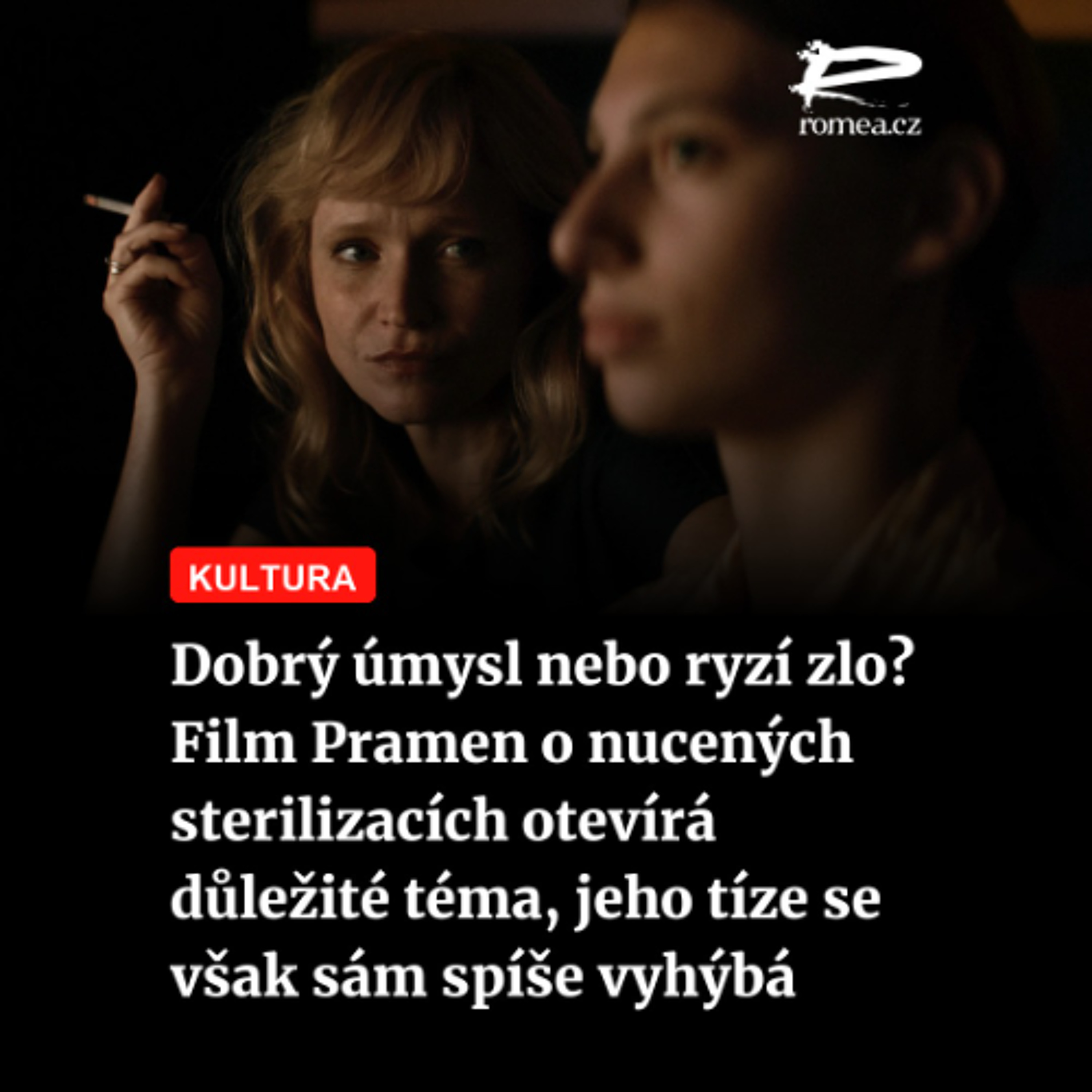 Dobrý úmysl, nebo ryzí zlo? Film Pramen o nucených sterilizacích otevírá důležité téma, jeho tíze se však sám spíše vyhýbá episode artwork