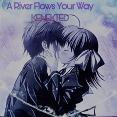 A River Flows Your Way