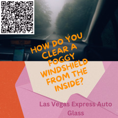 How Do You Clear a Foggy Windshield from the Inside