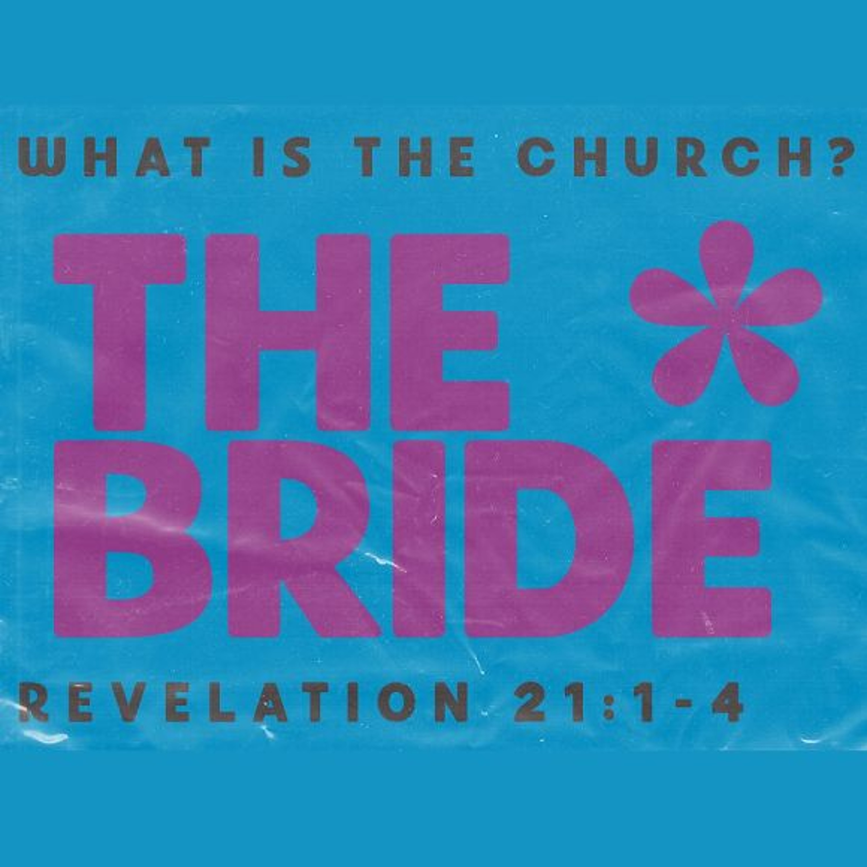 BRIDE, Revelation 21:1-4 (Sermon) episode artwork
