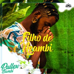 Pullex - Filho De Nzambi