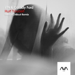 AVACH014 - LTN & Cassidy Ford - Hurt Yourself (EMIOL Chillout Remix)*Out Now*