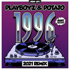 Playboyz & Potato - 1996 (Remix)