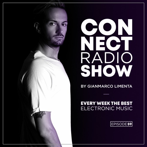 Connect Radio Show EP59 by Gianmarco Limenta