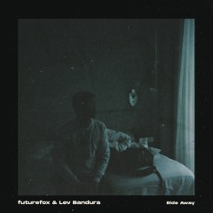 FutureFox & Lev Bandura - Ride Away
