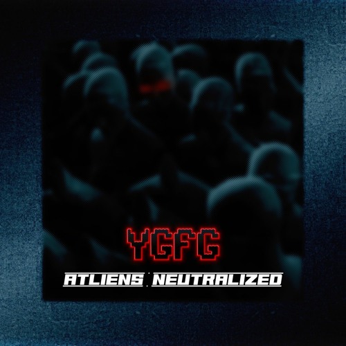 ATLiens - Neutralized (YGFG Flip)