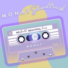 MONAT Song - This Is A Beautiful Life