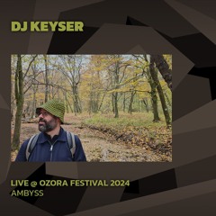 DJ Keyser @ Ozora 2024 | Ambyss