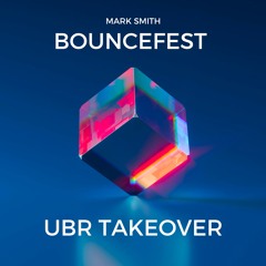 UBR/Bouncefest Takeover