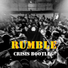 RUMBLE BOOTLEG (FREE DL)