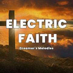 Electric Faith