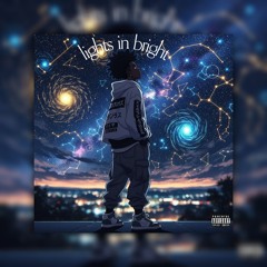 lights in bright(prod by riddiman)