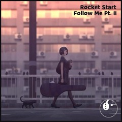 Rocket Start - Follow Me Pt. 2 [ETR Release]
