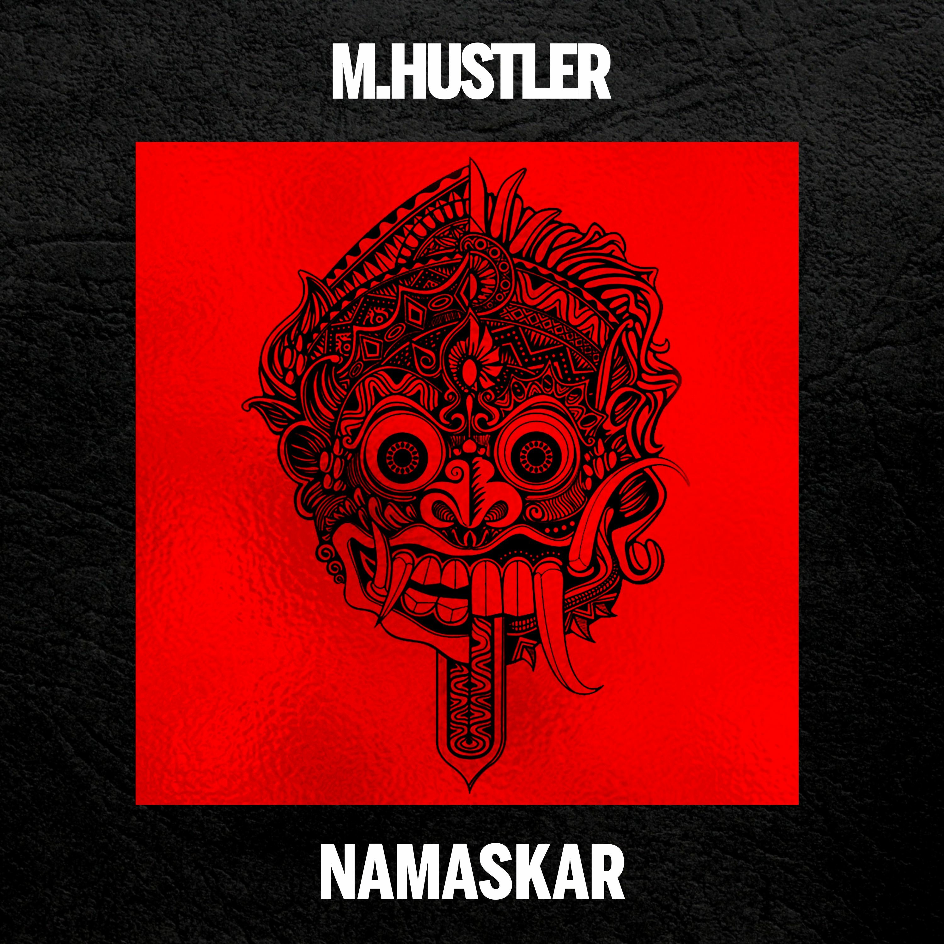 M.Hustler - Namaskar