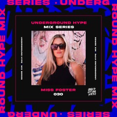Mix Series - UG Hype 030 - Miss Foster